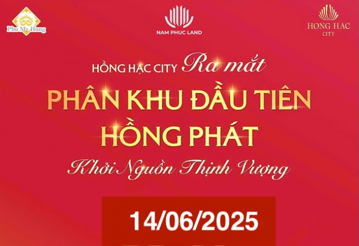 Hồng Hạc City ra mắt phân khu đầu tiên Hồng Phát - Khởi nguồn thịnh vượng